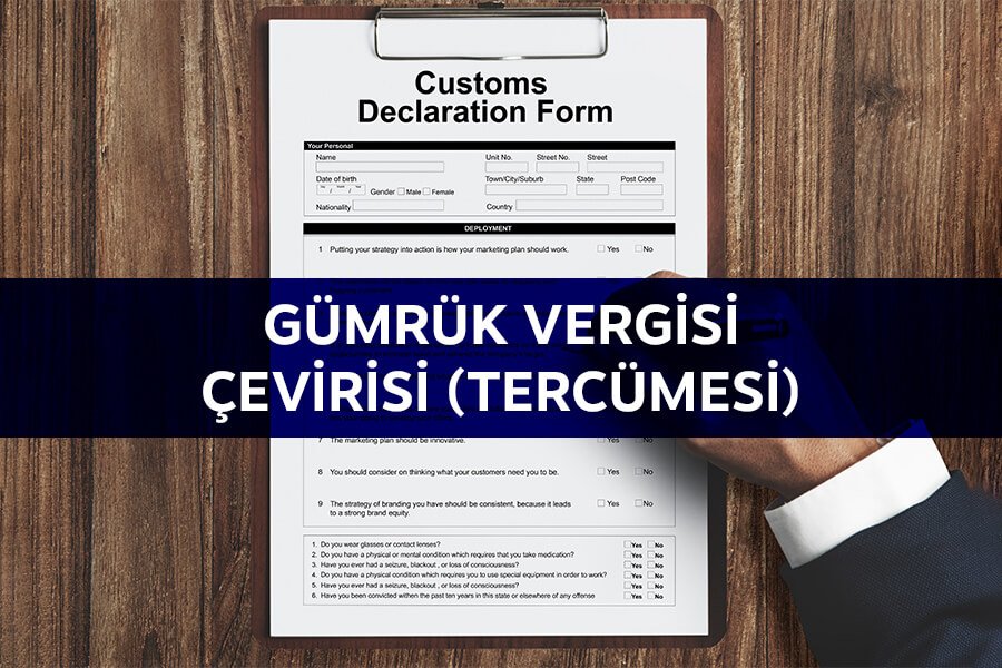 Gümrük Vergisi Tercümesi - Çevirisi
