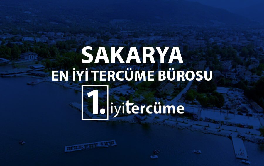En İyi Sakarya Tercüme Bürosu | 1. İyitercüme